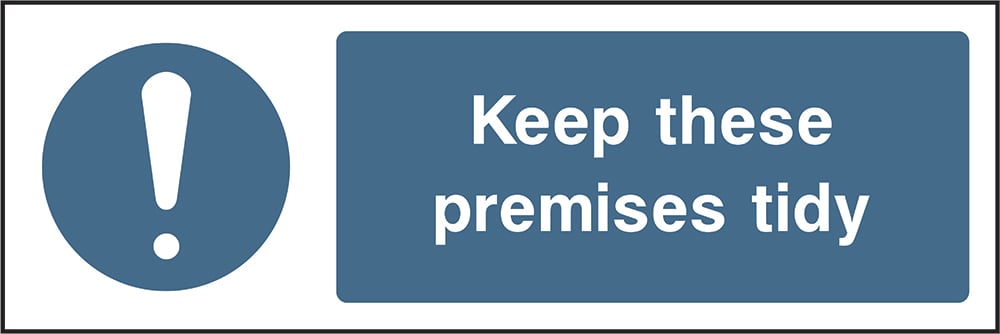 Signage: Keep Premises Tidy (MACH1_0005)