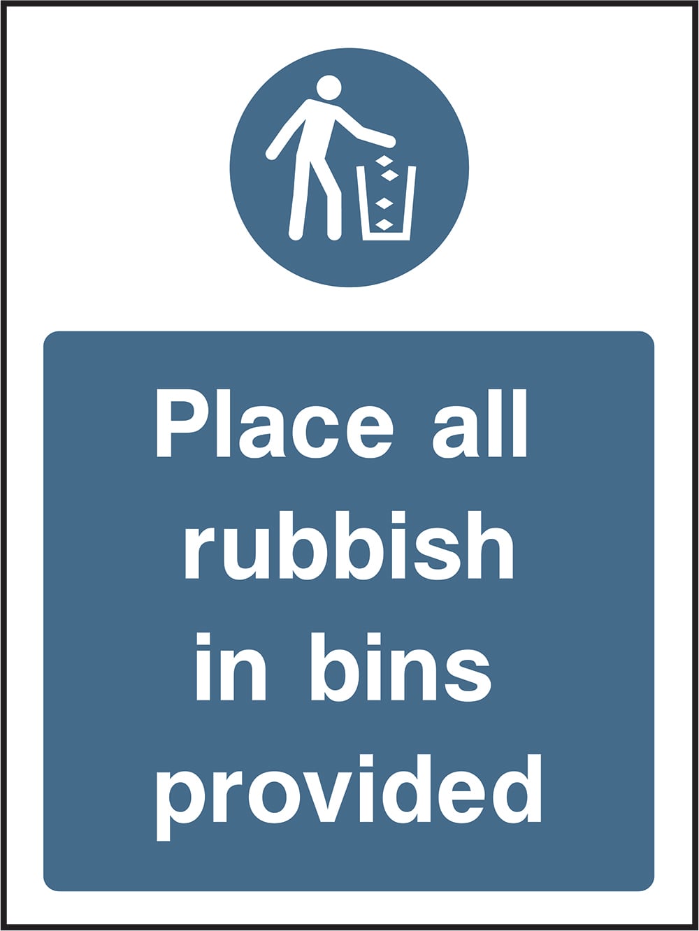 Signage: Place Rubbish in Bins (MACH1_0027)