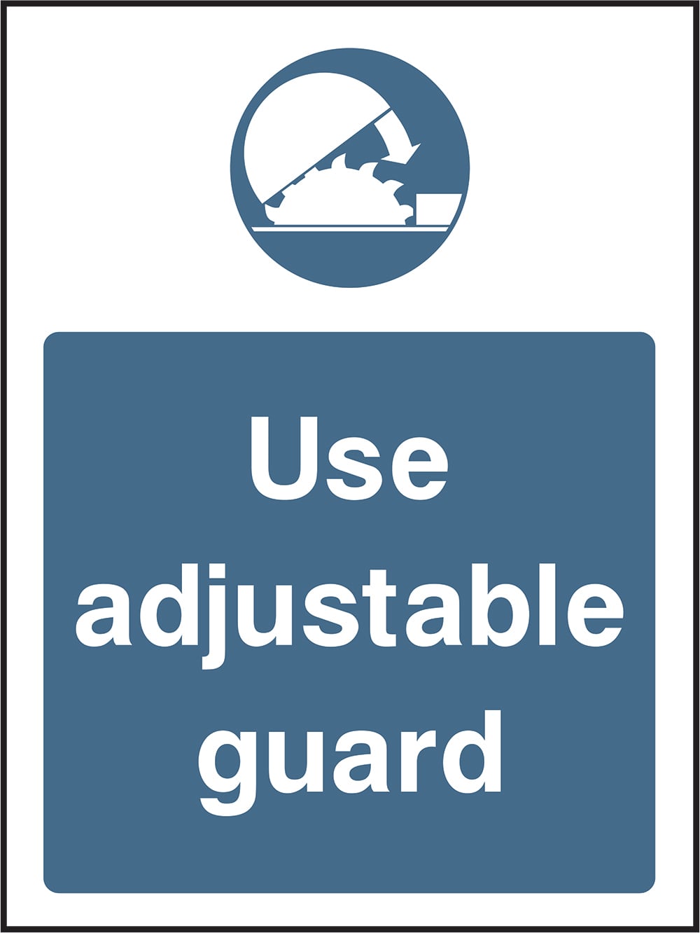Signage: Use Adjustable Guard (MACH1_0031)