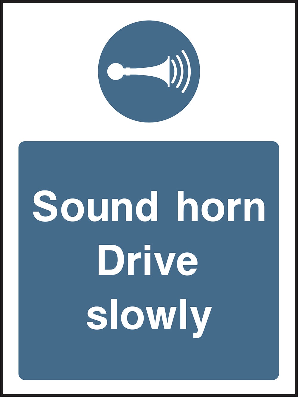 Signage: Sound Horn Drive Slowly (MACH1_0035)