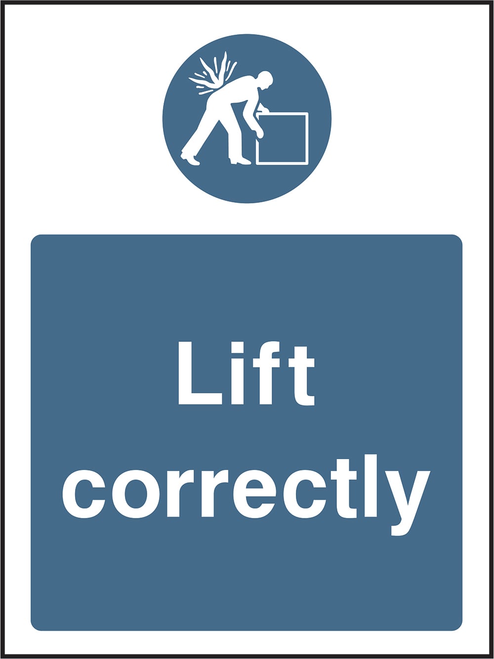 Signage: Lift Correctly (MACH1_0038)