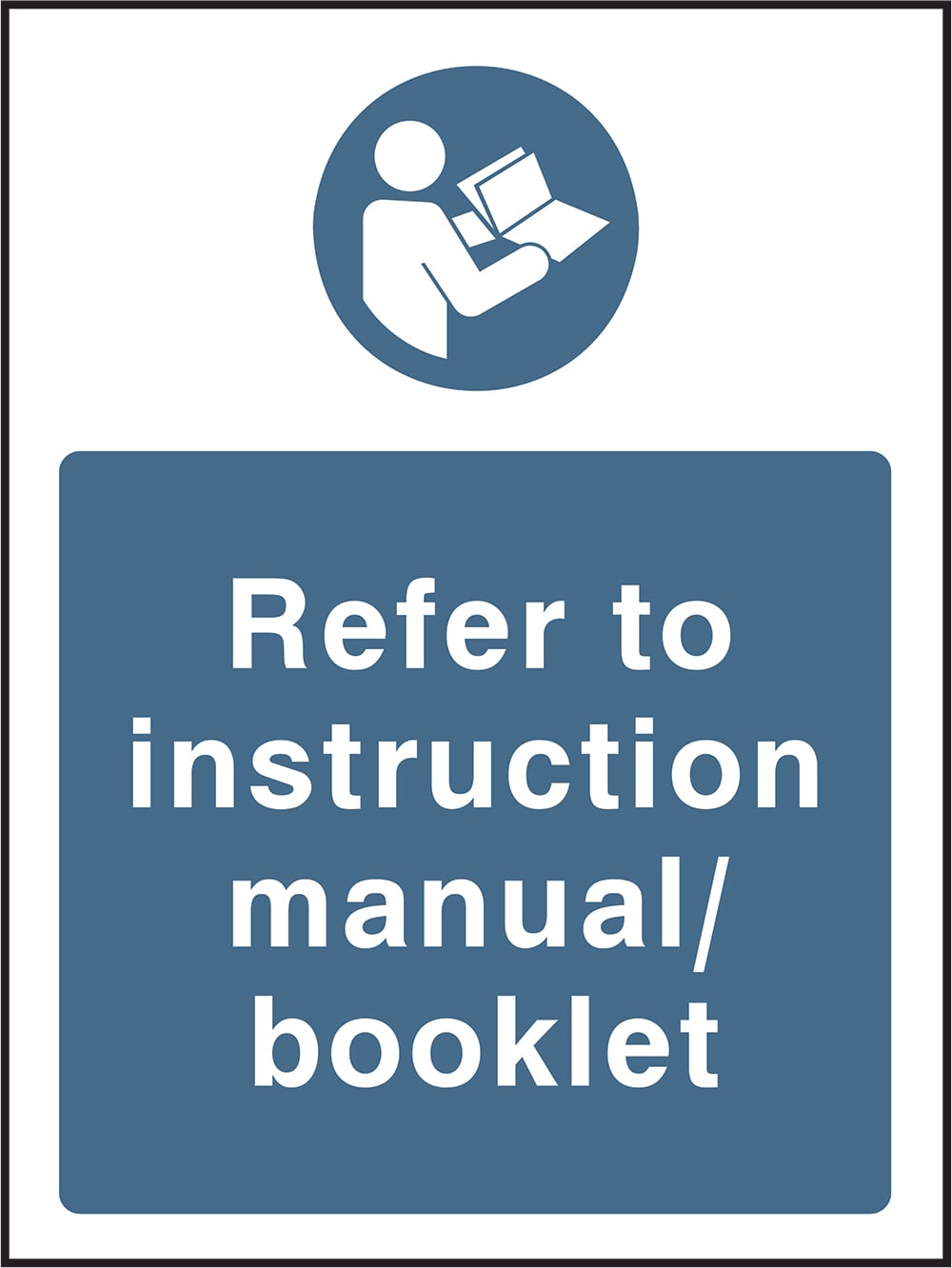 Signage: Refer to Instruction Manual (MACH1_0040)