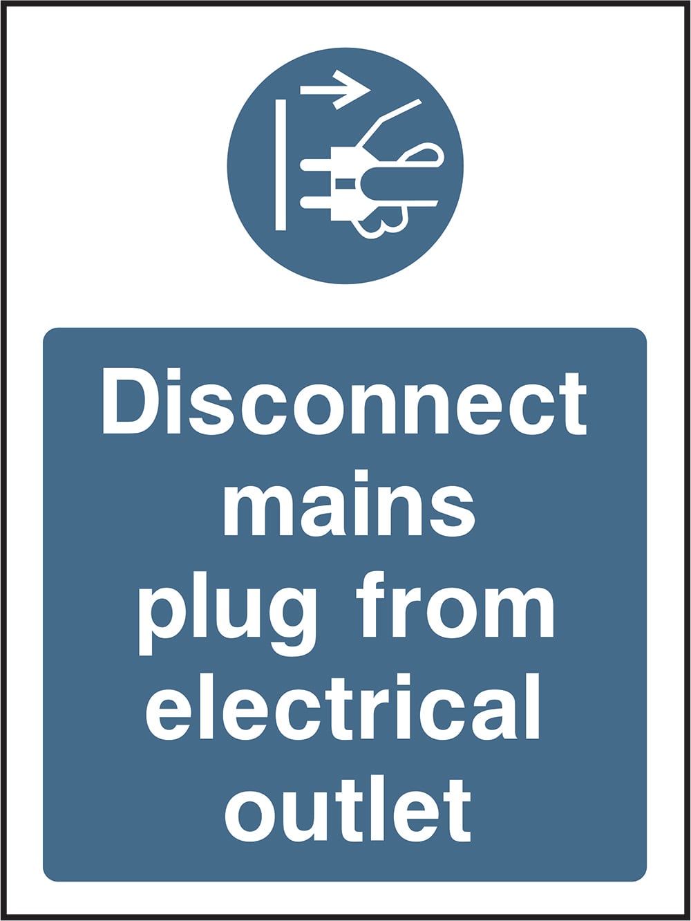Signage: Disconnect Mains Plug (MACH1_0042)