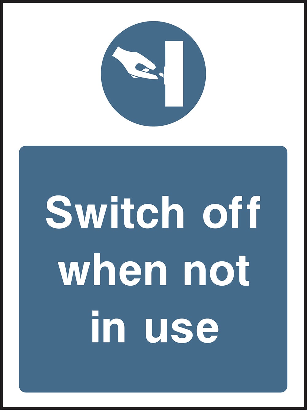 Signage: Switch Off When Not in Use (MACH1_0046)