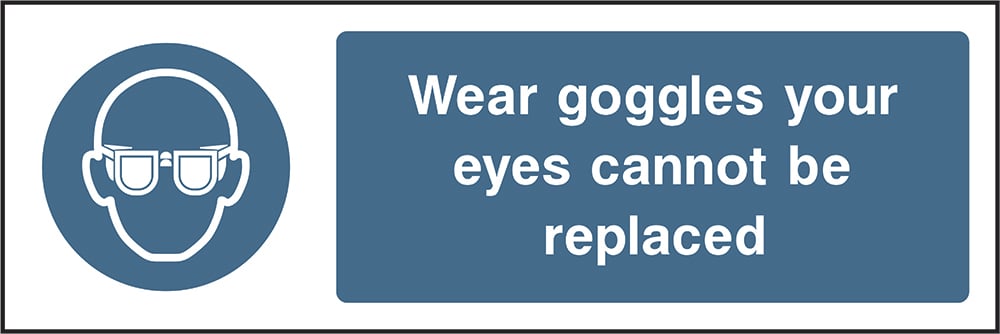 Signage: Wear Goggles (PPE0005)