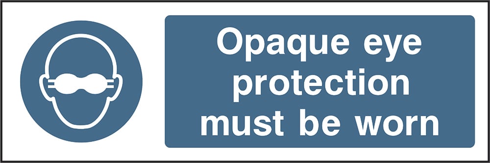Signage: Opaque Eye Protection Must Be Worn (PPE0023)