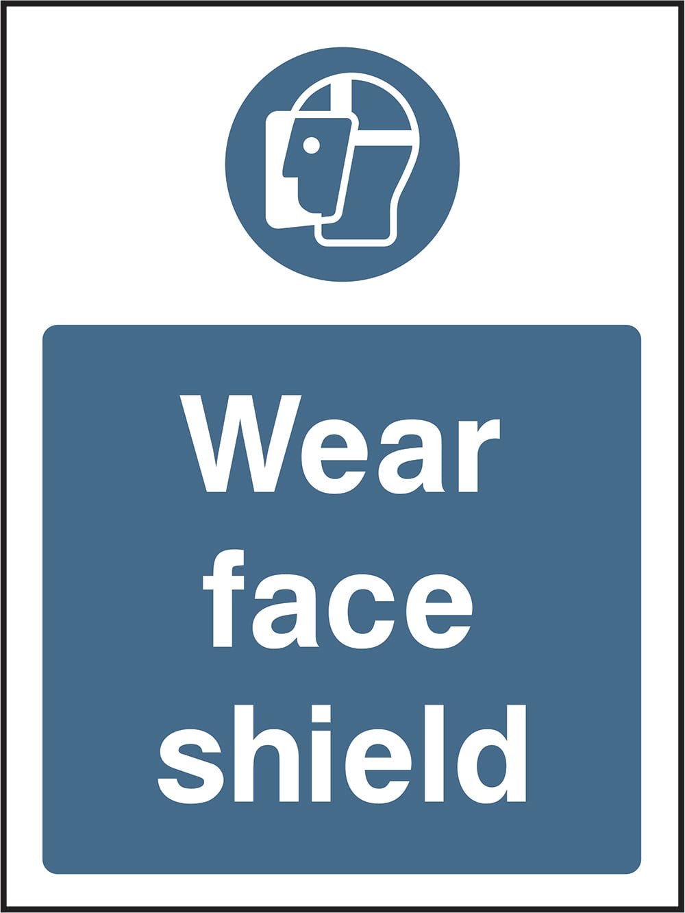 Signage: Wear Face Shield (PPE0025)