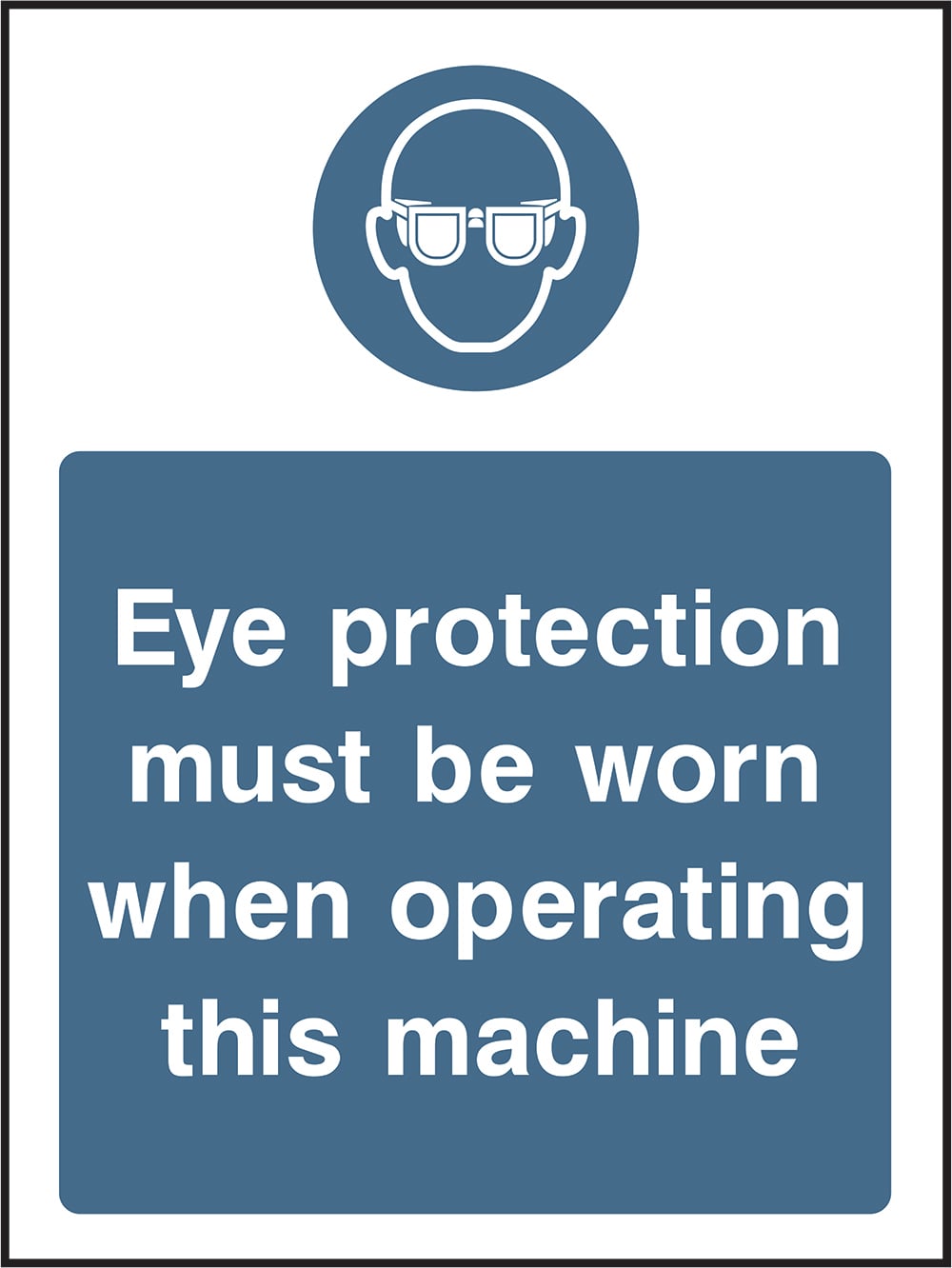 Signage: Eye Protection Must Be Worn (PPE0027)