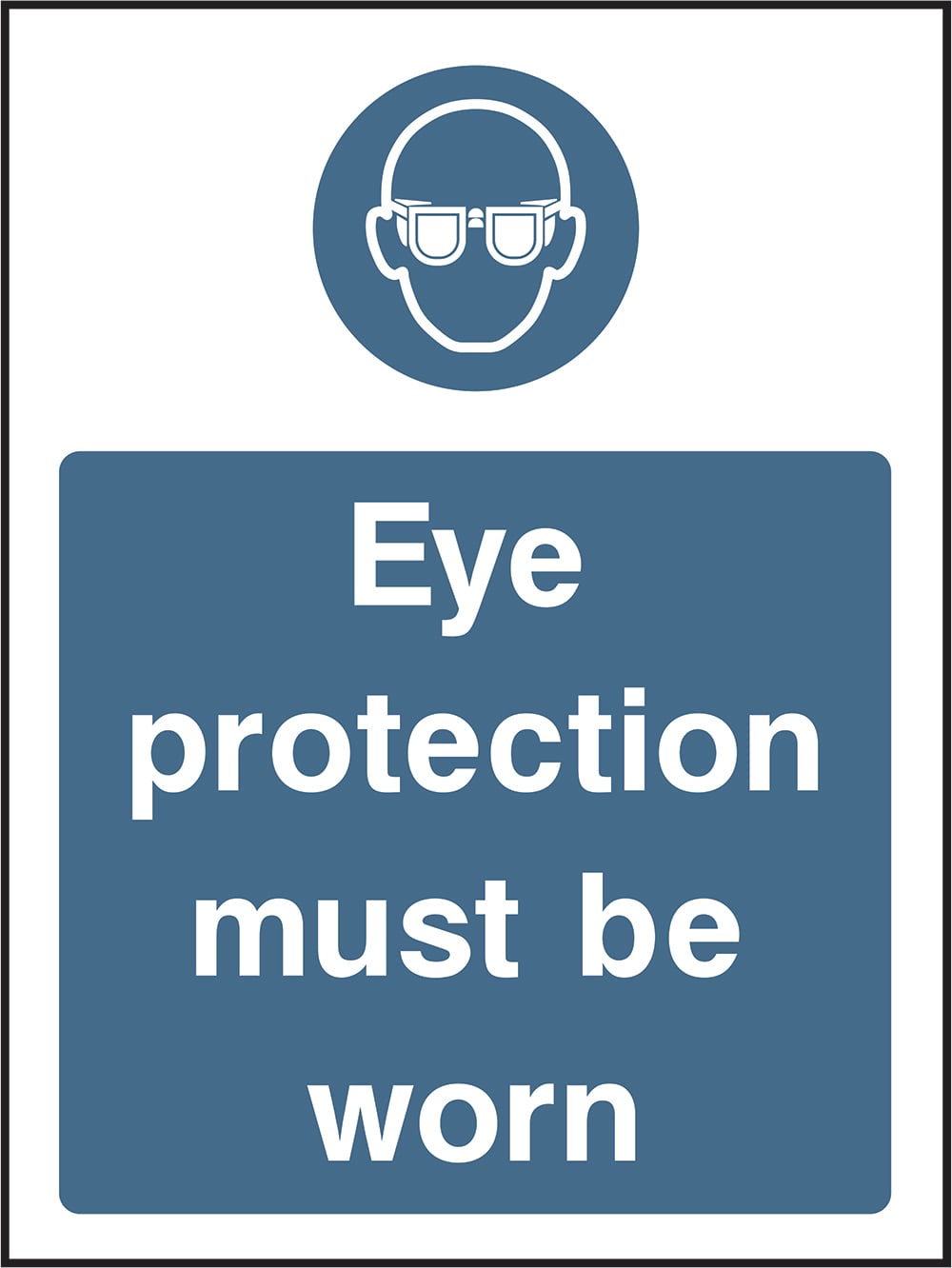 Signage: Eye Protection Must Be Worn (PPE0028)
