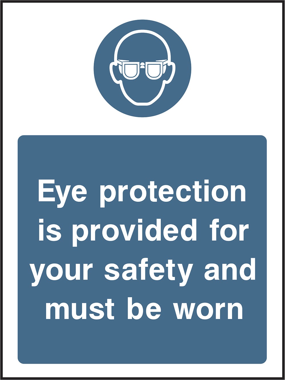 Signage: Eye Protection Must Be Worn (PPE0030)