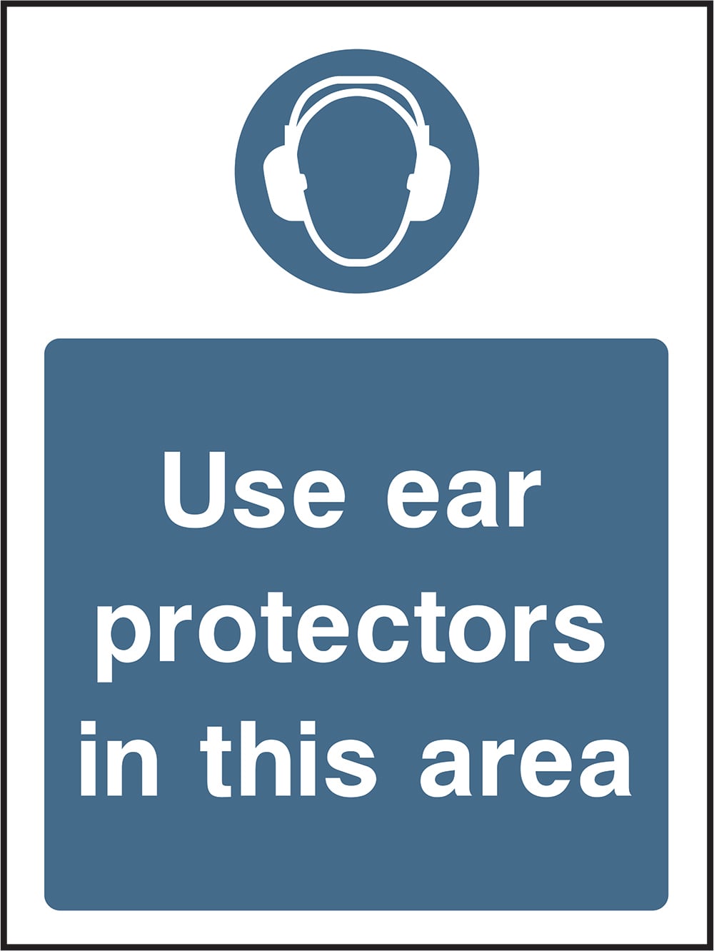 Signage: Use Ear Protectors (PPE0031)