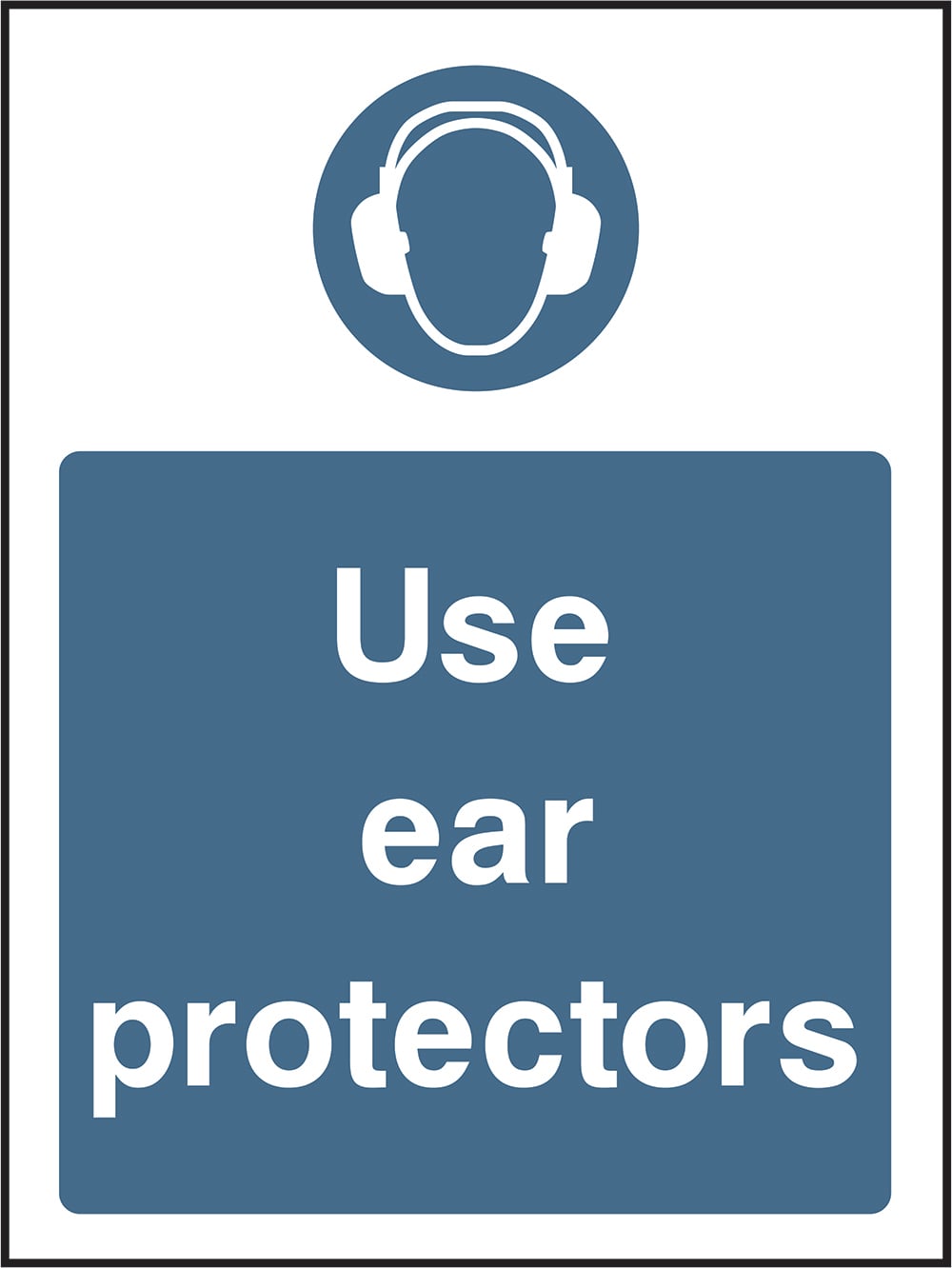 Signage: Use Ear Protectors (PPE0033)