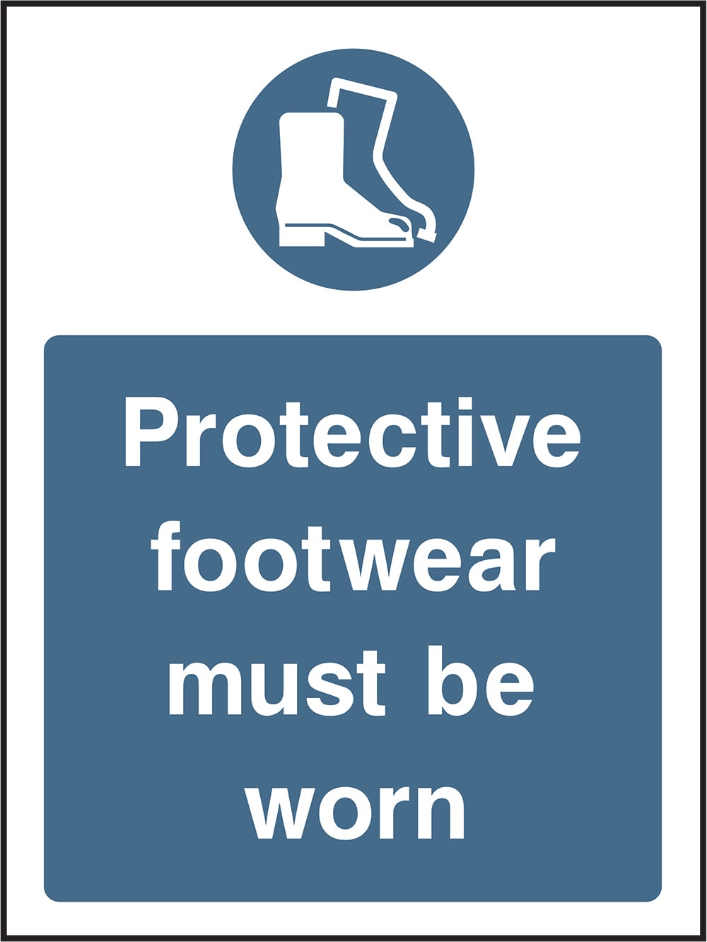 Signage: Protective Footwear Must Be Worn (PPE0040)