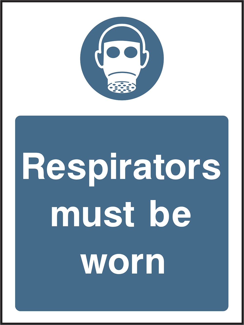 Signage: Respirators Must Be Worn (PPE0041)