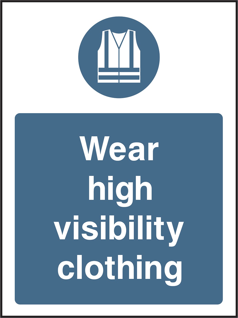 Signage: Wear High Visibility Clothing (PPE0048)