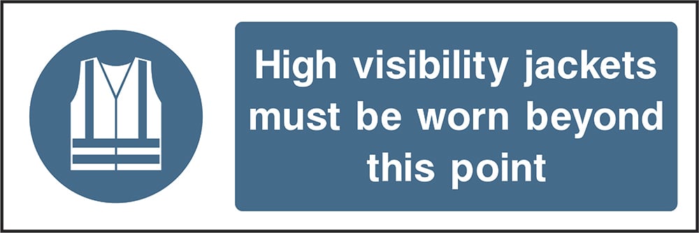 Signage: High Visibility Jackets Must Be Worn (PROT0004)