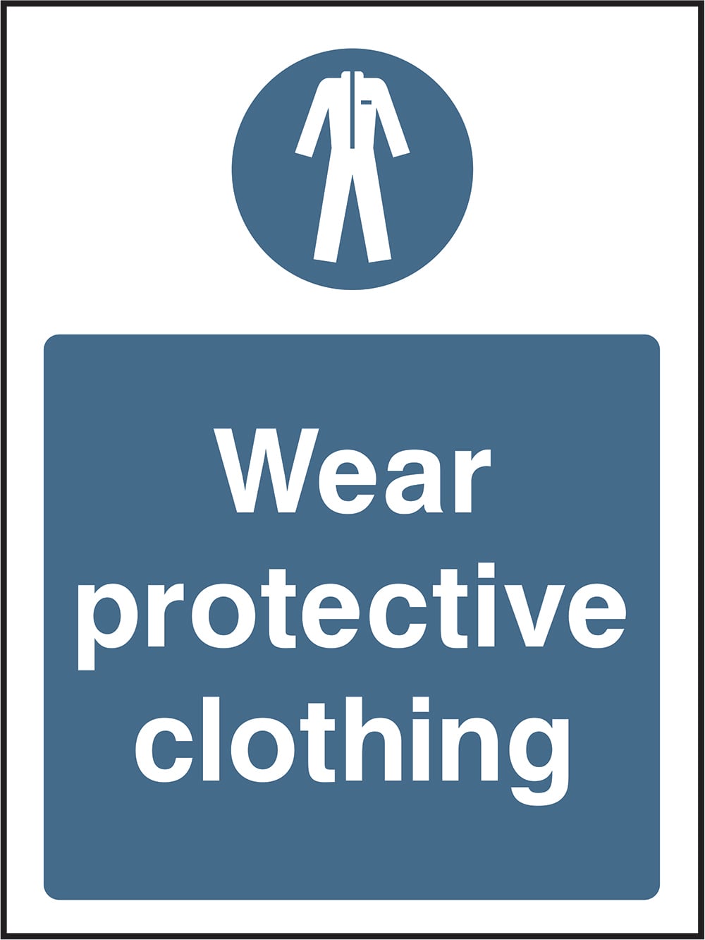 Signage: Wear Protective Clothing (PROT0009)