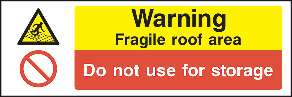 Signage: Fragile Roof Area (MULT0010)