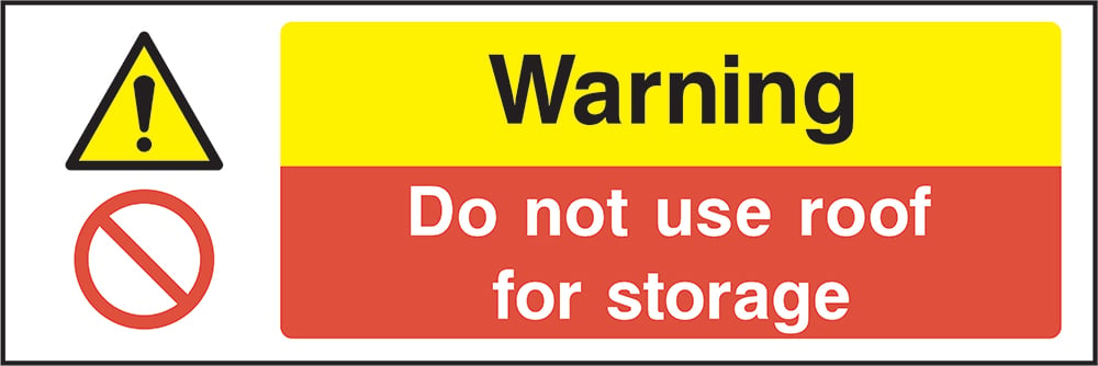 Signage: Do Not Use Roof For Storage (MULT0011)
