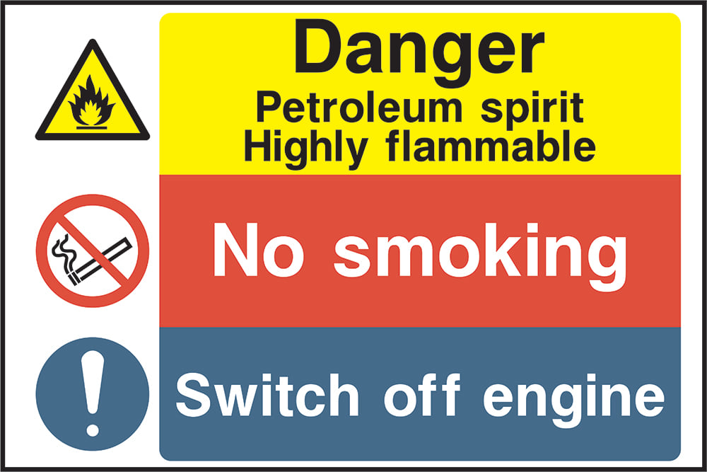 Signage: Danger Petroleum Spirit No Smoking Switch Off Engine (MULT0025)