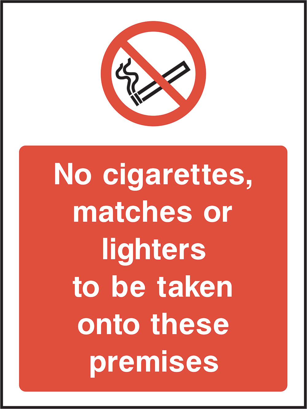 Signage: No Cigarettes Matches Or Lighters (SMOK0063)