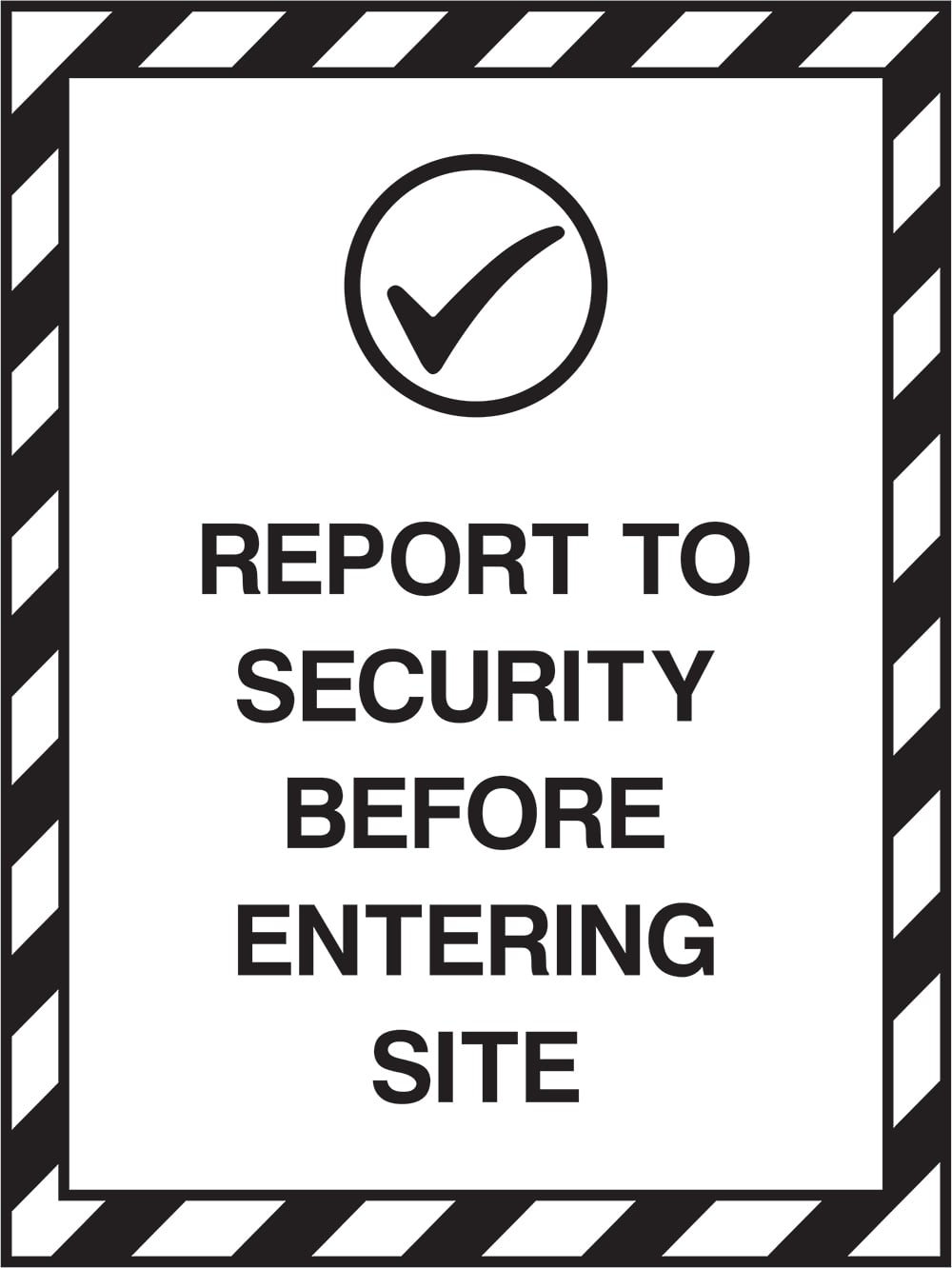 Signage: Report to Security Before Entering Site (PARK0042)