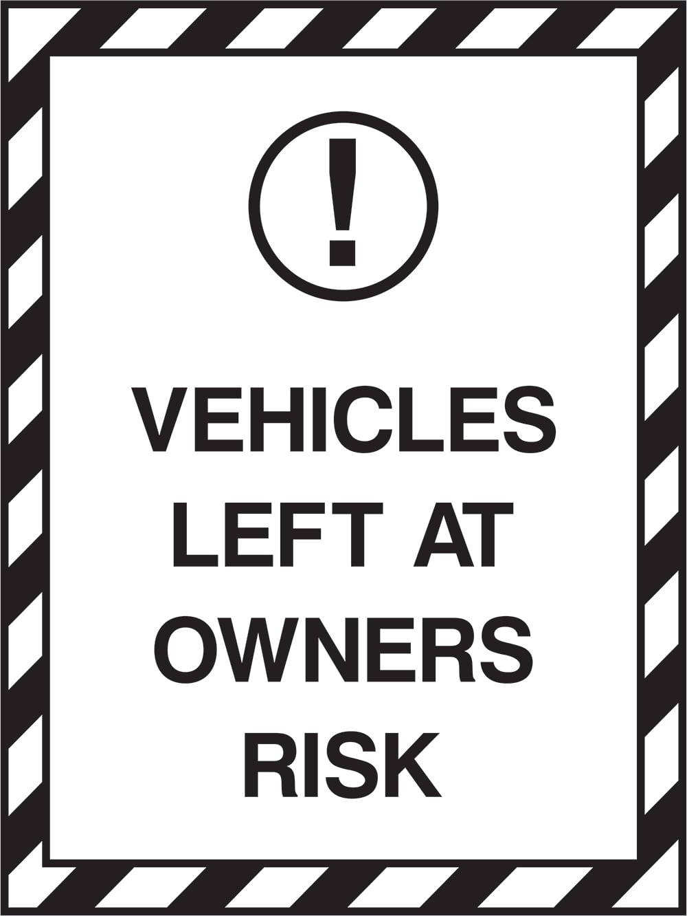 Signage: Vehicles Left At Owners Risk (PARK0051)