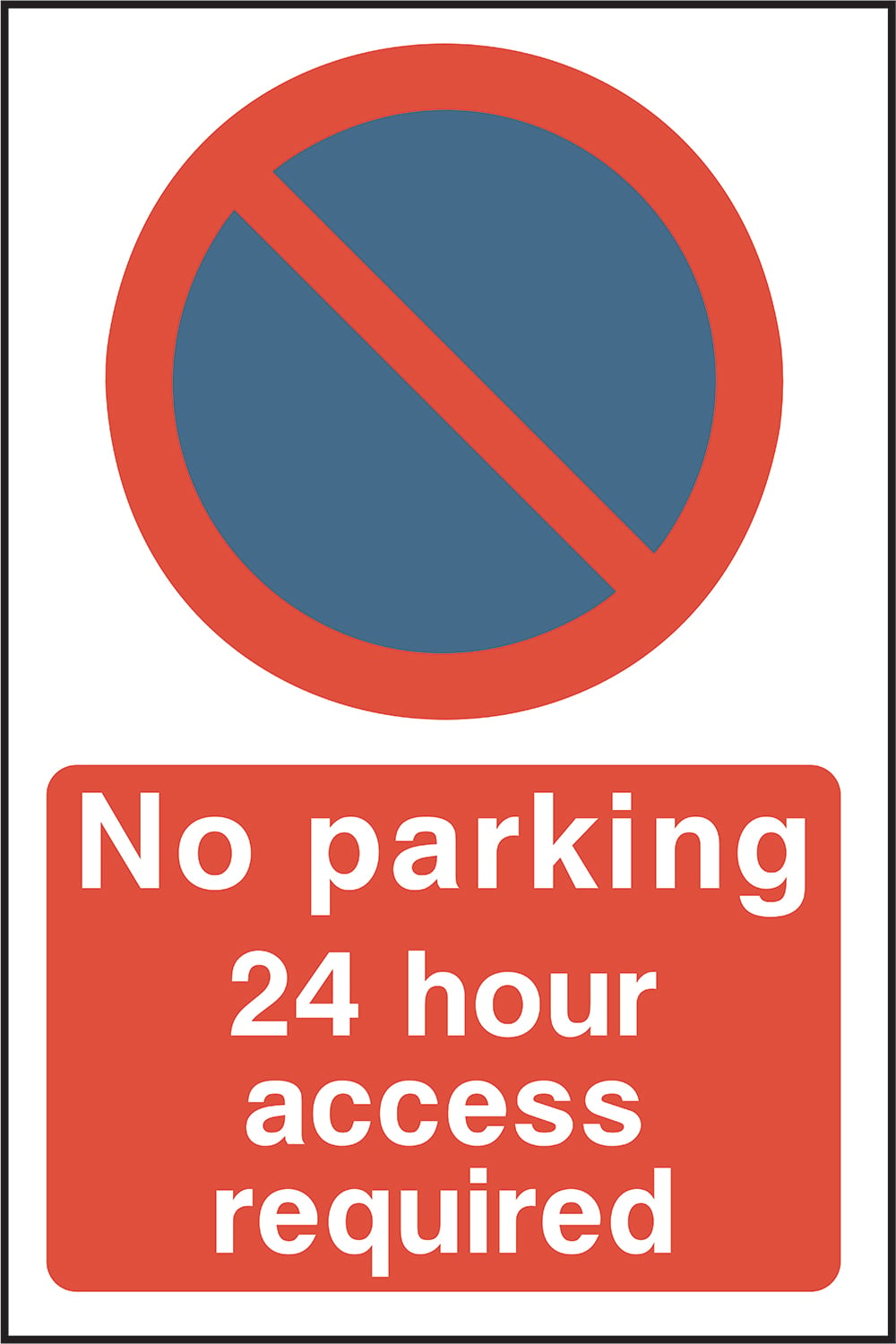 Signage: No Parking 24 Hour Access Required (PARK0069)