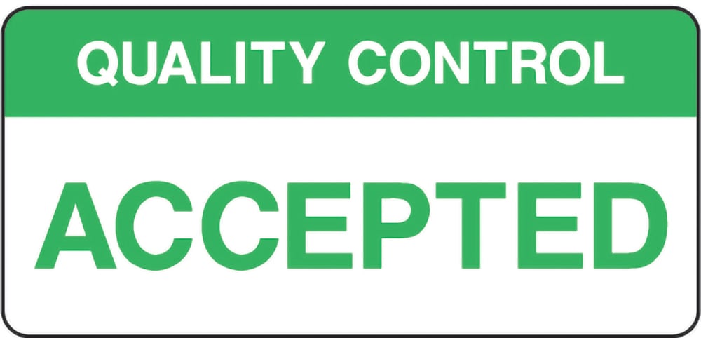 Signage: Quality Control Accepted (QUAL0005)