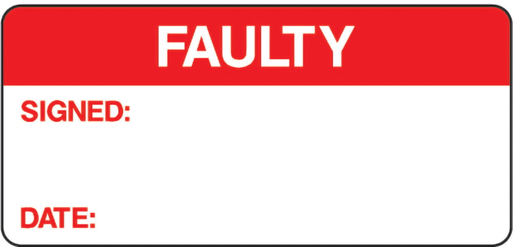 Signage: Faulty Tag (QUAL0024)