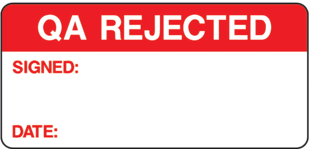 Signage: Qa Rejected (QUAL0026)