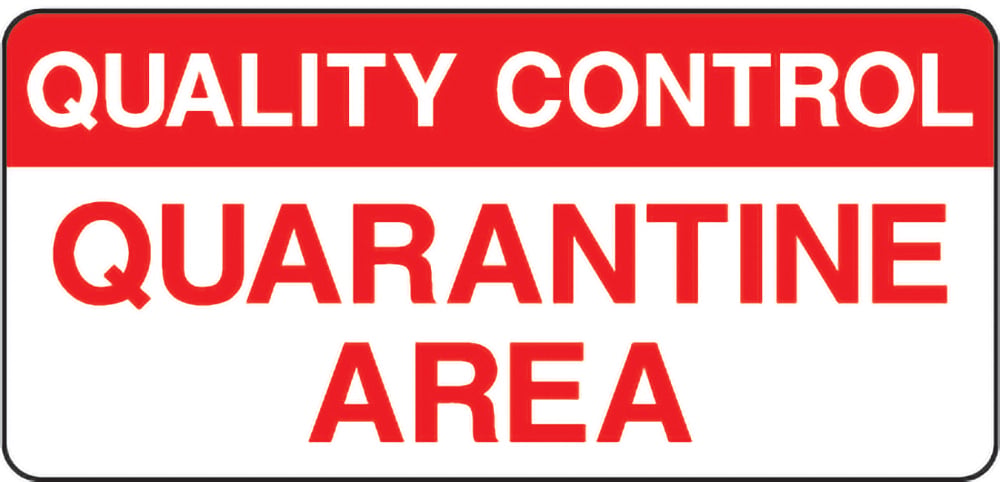 Signage: Quarantine Area (QUAL0032)