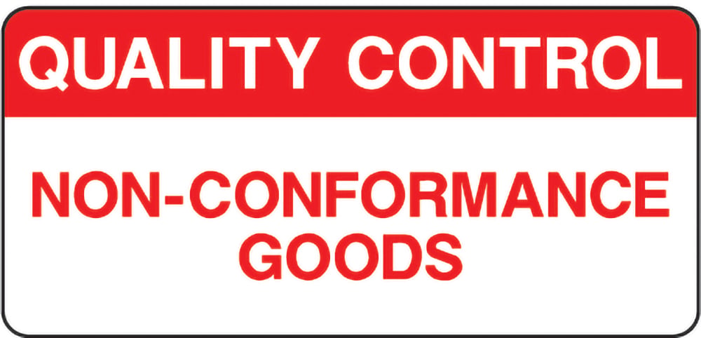 Signage: Non-Conformance Goods (QUAL0035)