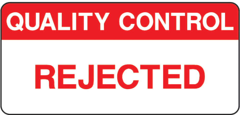 Signage: Quality Control Rejected (QUAL0036)