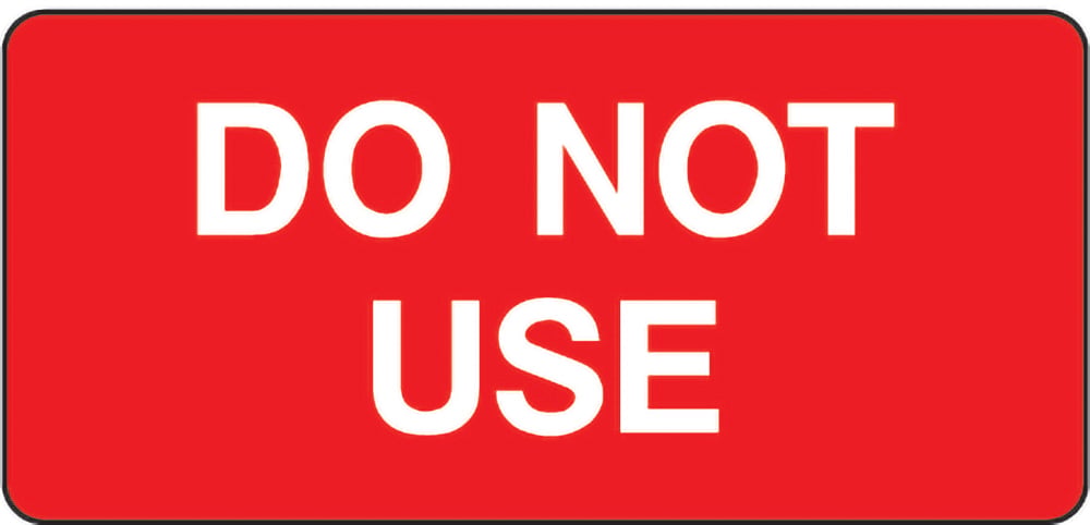 Signage: Do Not Use (QUAL0040)