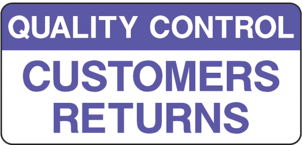 Signage: Quality Control Customers Returns (QUAL0058)