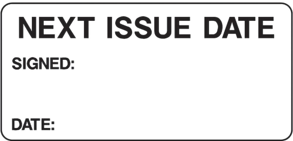 Signage: Next Issue Date (QUAL0077)