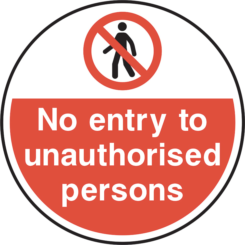 Signage: No Entry to Unauthorised Persons (FLOO0016)