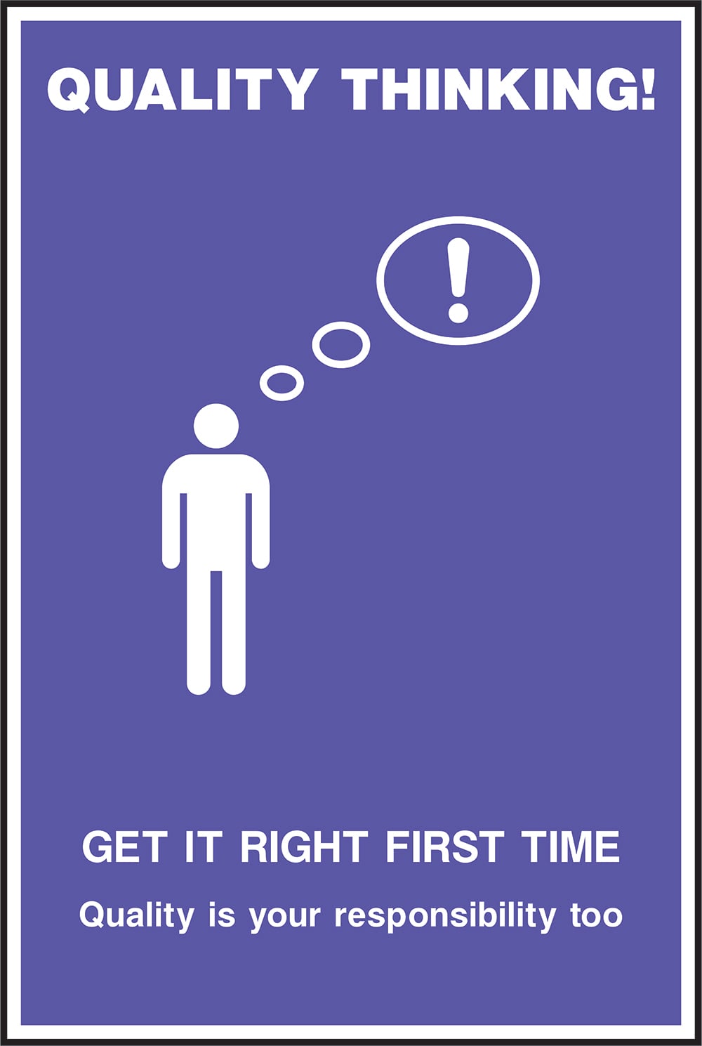 Signage: Quality Thinking (POST0020)