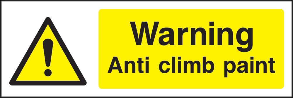 Signage: Warning Anti Climb Paint (SECU0014)