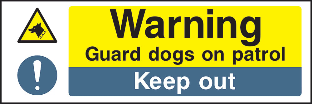 Signage: Warning Guard Dogs Keep Out (SECU0019)