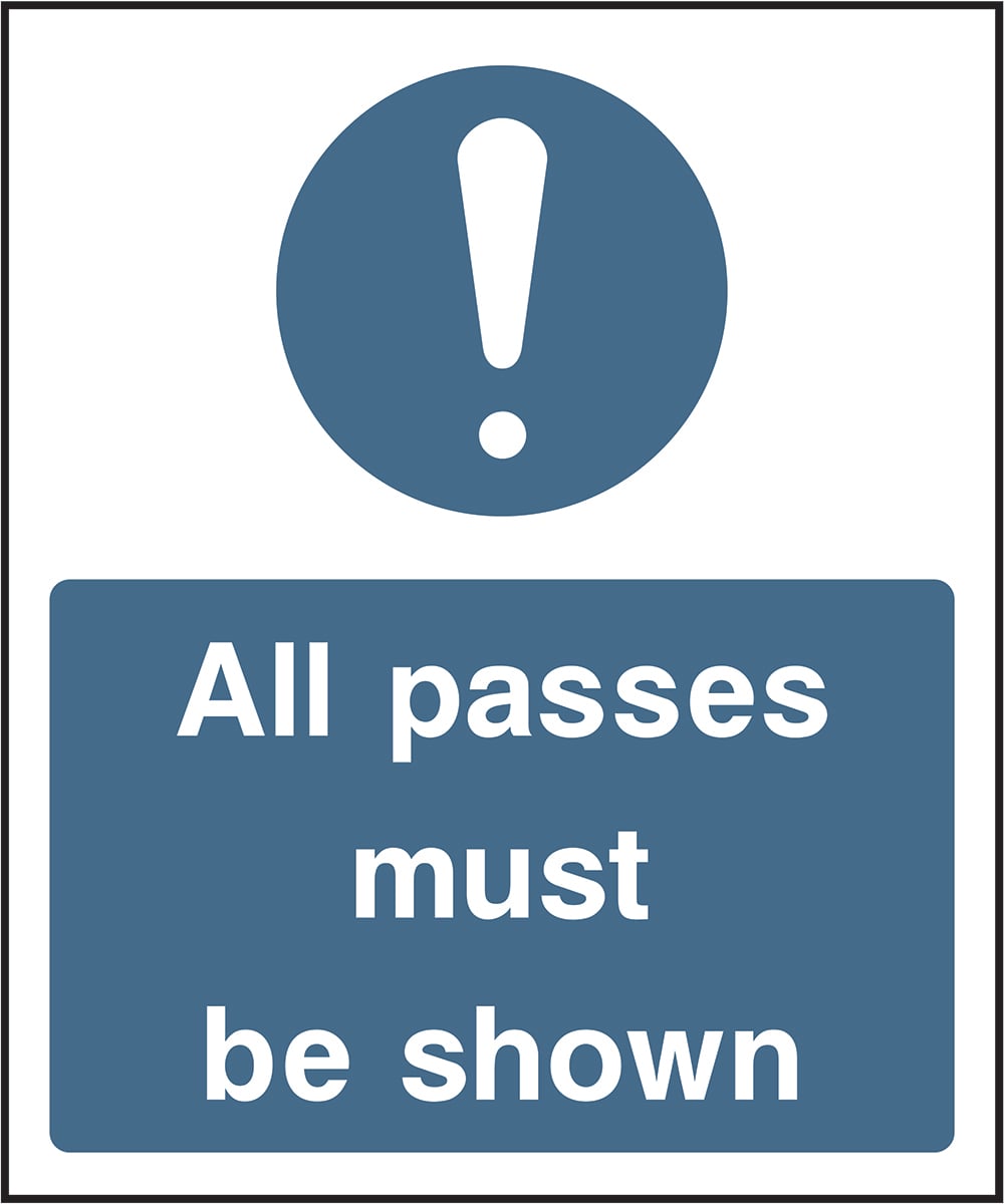 Signage: All Passes Must Be Shown (SECU0023)