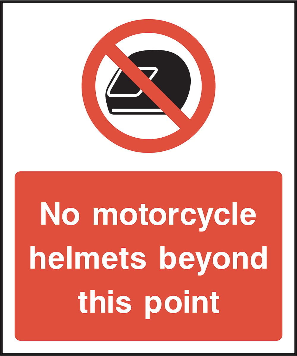 Signage: No Motorcycle Helmets Beyond This Point (SECU0025)