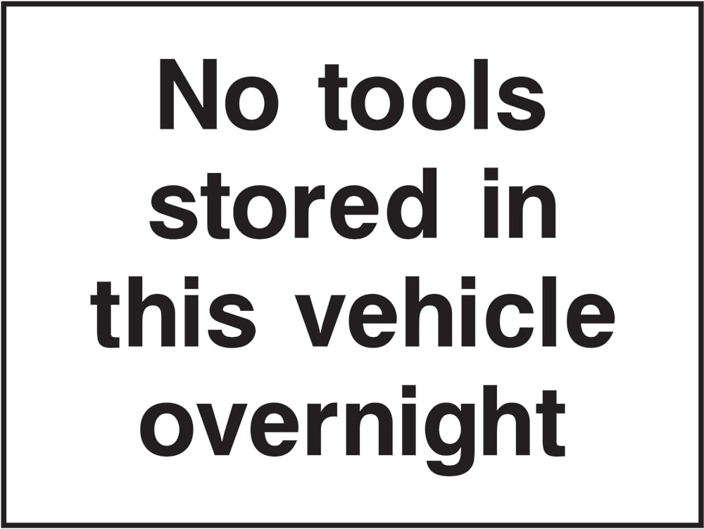 Signage: No Tools Stored Overnight (SECU0107)