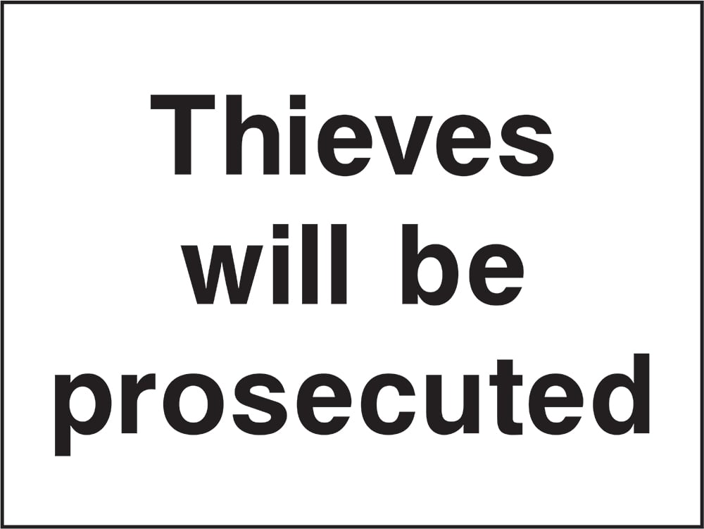 Signage: Thieves Will Be Prosecuted (SECU0108)