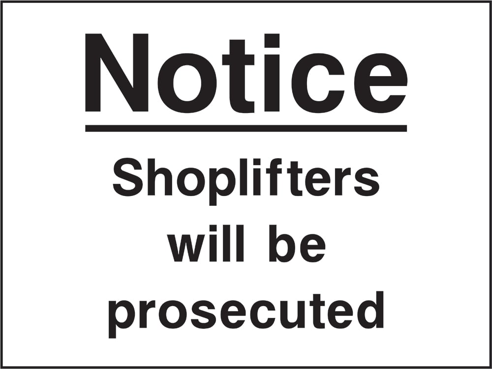 Signage: Shoplifters Prosecuted (SECU0110)