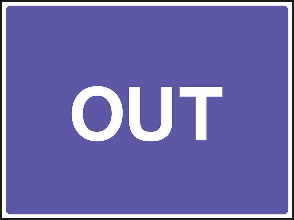 Signage: Out (SITE0002)