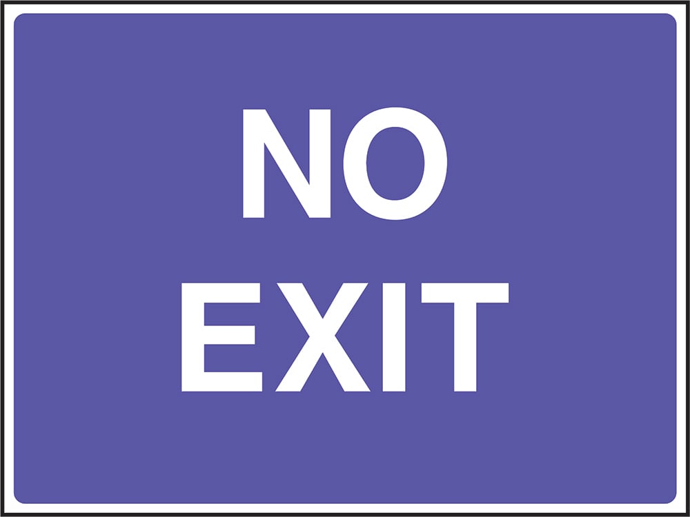 Signage: No Exit (SITE0004)