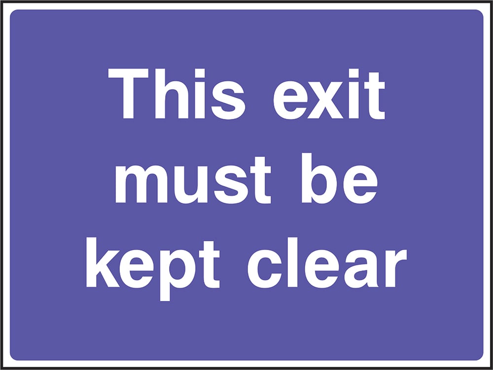 Signage: Exit Must Be Kept Clear (SITE0007)