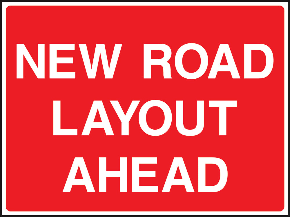 Signage: New Road Layout Ahead (SITE0022)